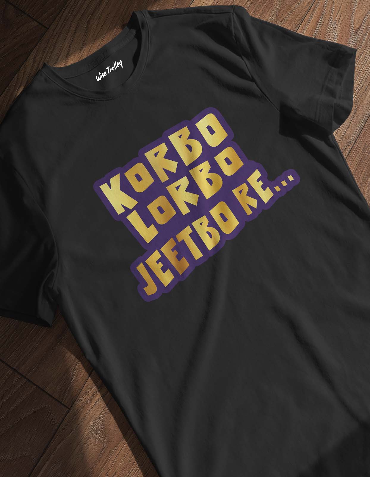 "Korbo, Lorbo, Jeetbo Re" T Shirt