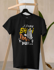 "Dekh Bhai Thoda Dur" T-shirt