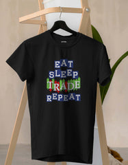 "Eat Sleep Trade Repeat" Trade T shirt