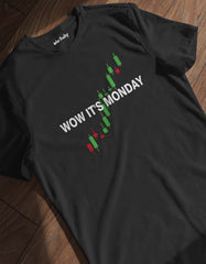 "Wow It's Monday" Stock Trading T shirts