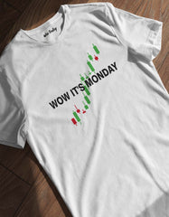 "Wow It's Monday" Stock Trading T shirts