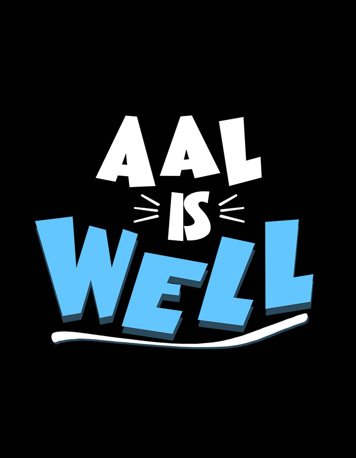 All Is Well T-shirt