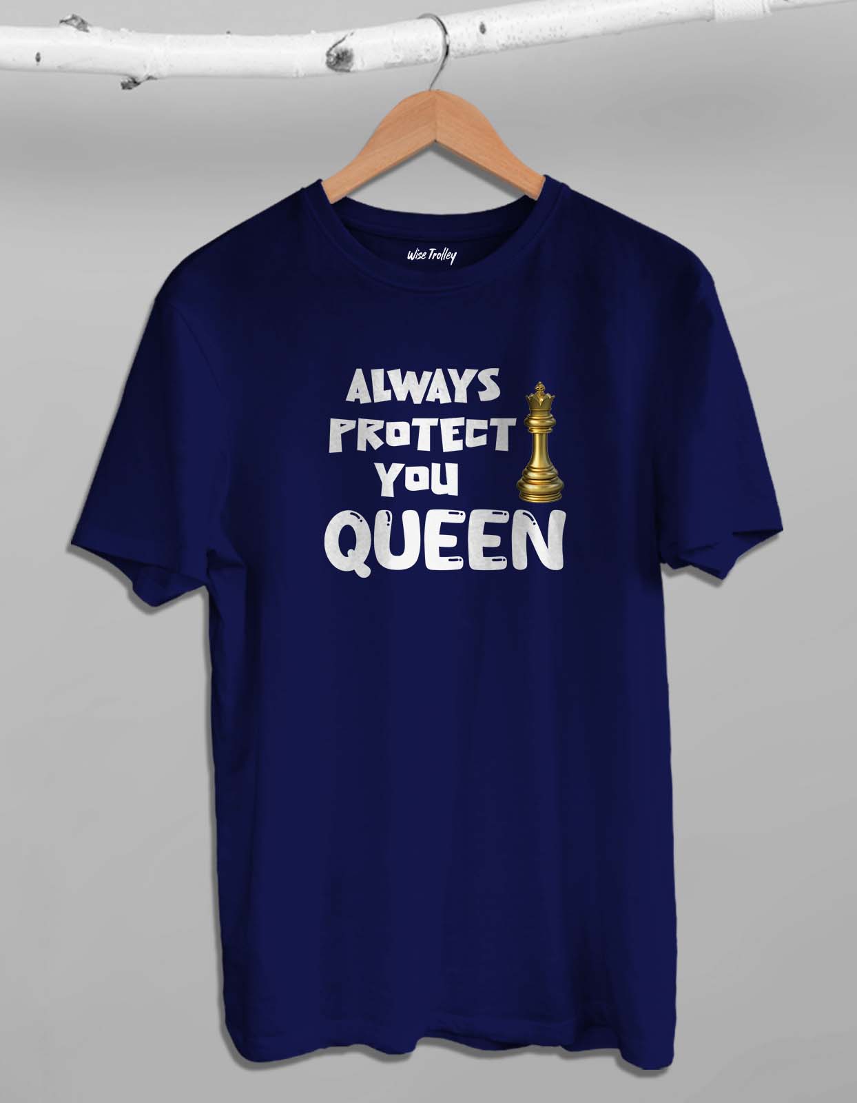 Always Protect You Queen-Always Trust You King Couple T-shirt