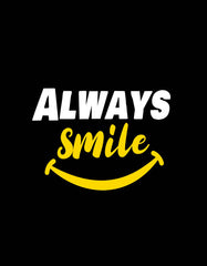 Always Smile T Shirt