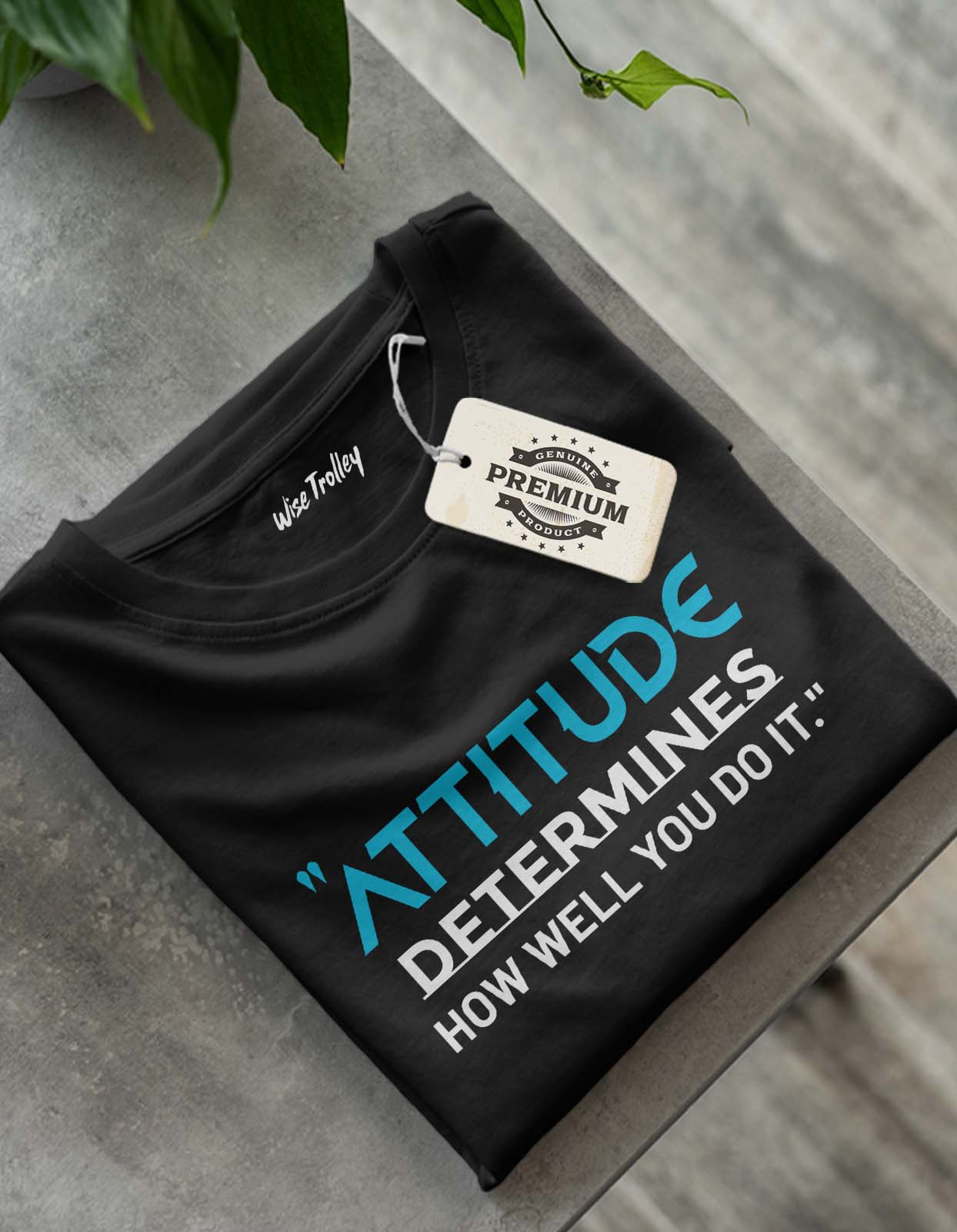 "Attitude Determines How Well You Do It" Attitude Quotes T shirt