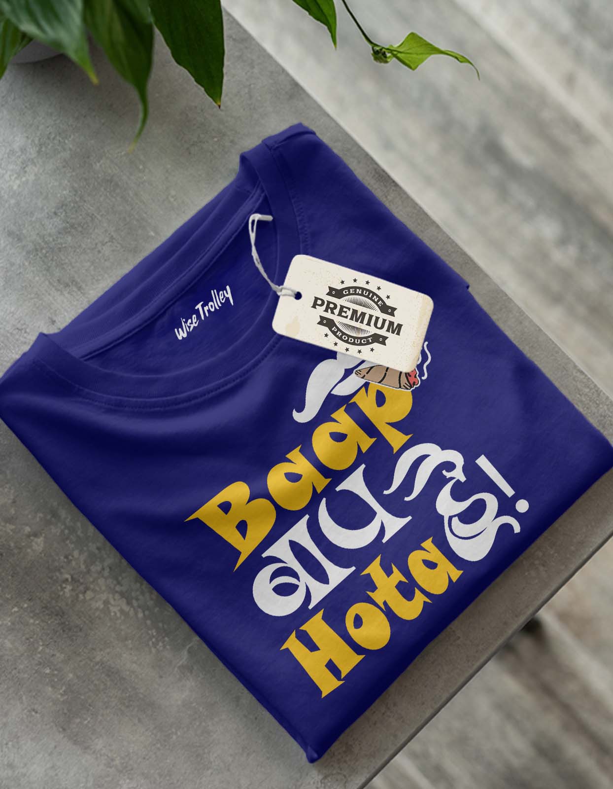 "Baap Baap Hota Hai" T shirt