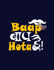 "Baap Baap Hota Hai" T shirt