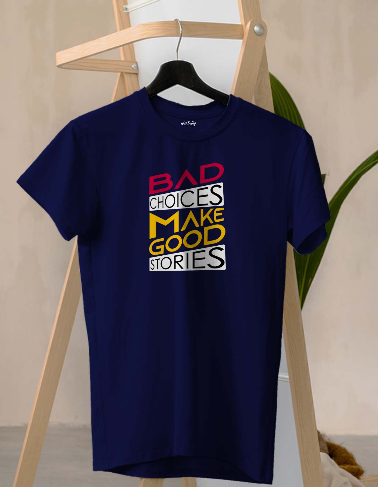 "Bad Choices Make Good Stories" T shirt