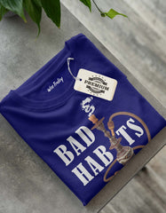 Bad Habits T shirt