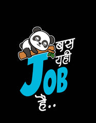 "Bas Yahi Job Hai" Lazy Panda T shirt