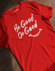 Be Good, Do Good T shirt