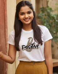 Be Positive T shirt