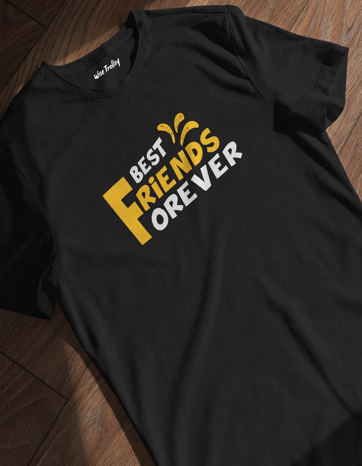 Best Friends Forever T shirt