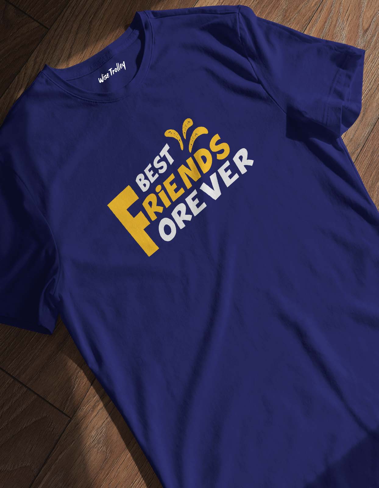 Best Friends Forever T shirt