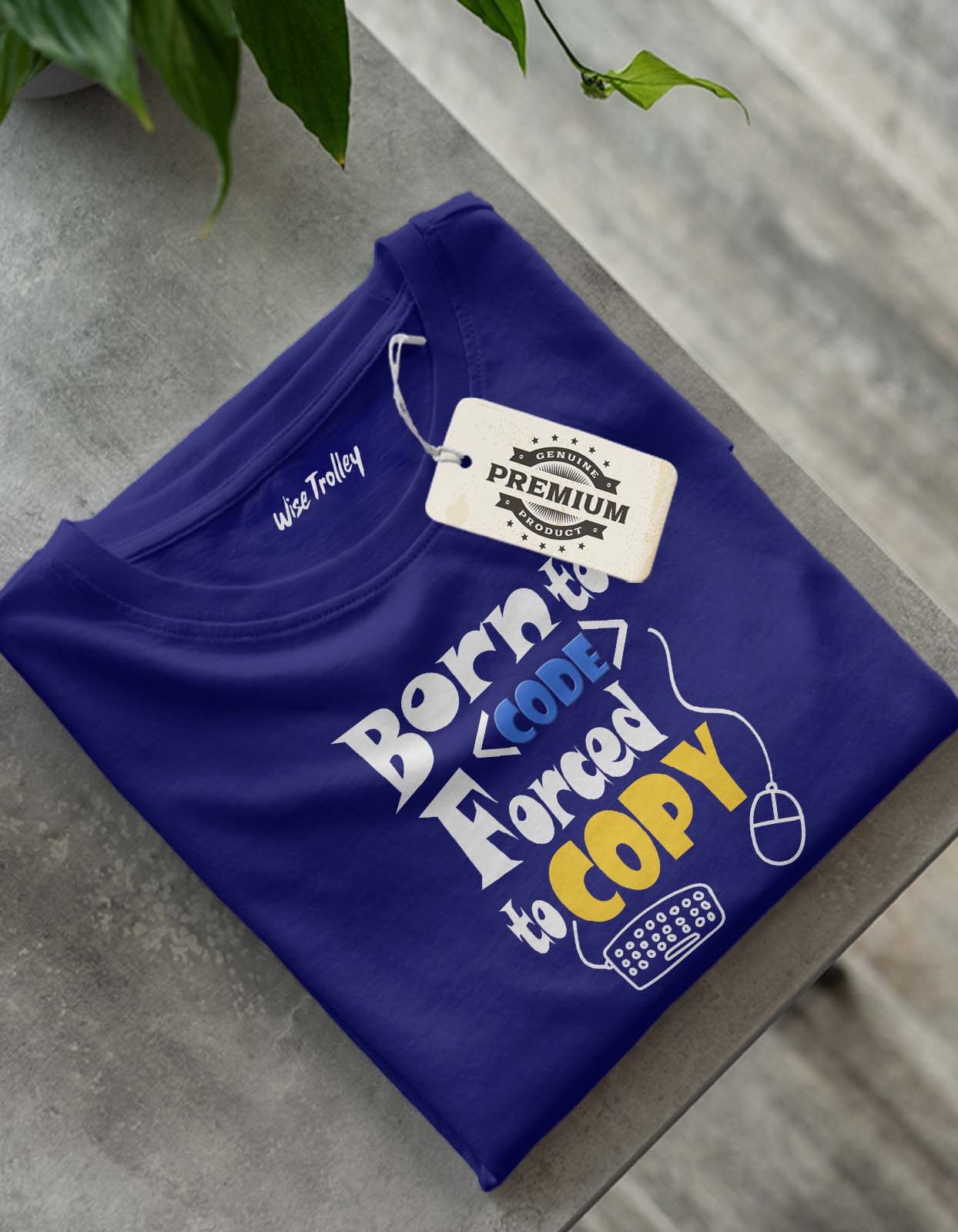 Born to Code forced to copy Coding T shirt