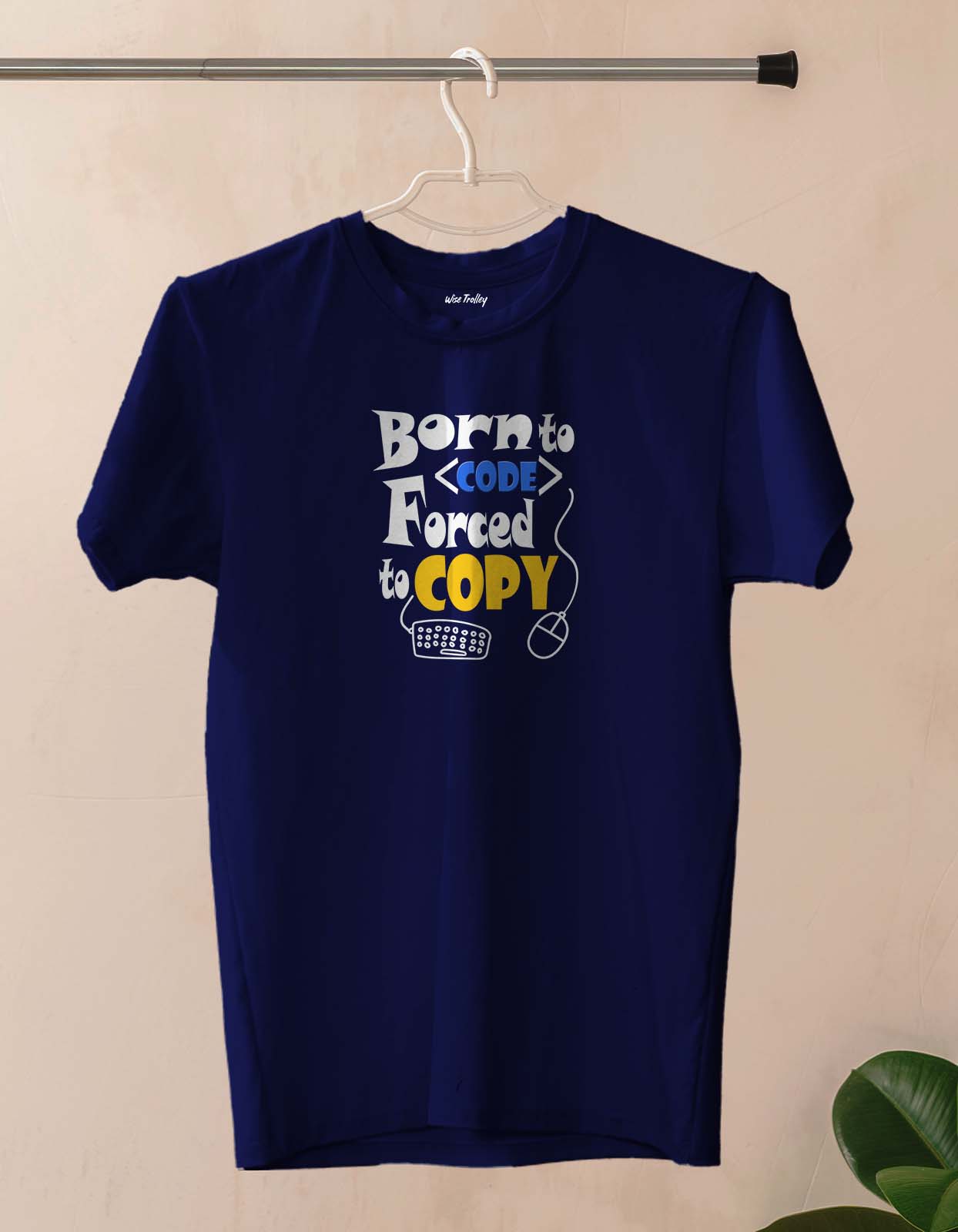 Born to Code forced to copy Coding T shirt