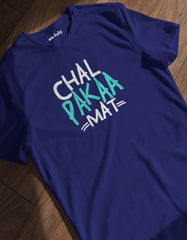 "Chal Paka Mat" Hindi Funny Printed T shirt