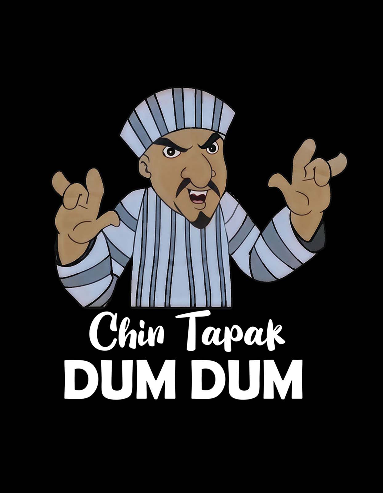 Chin Tapak Dum Dum T-shirt