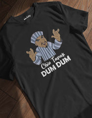 Chin Tapak Dum Dum T-shirt