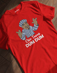 Chin Tapak Dum Dum T-shirt