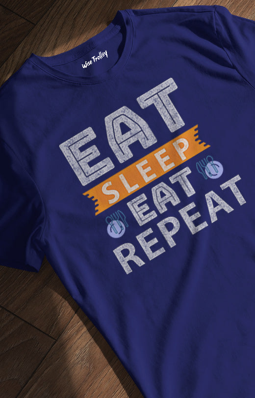 Eat Sleep Eat Repeat T shirt