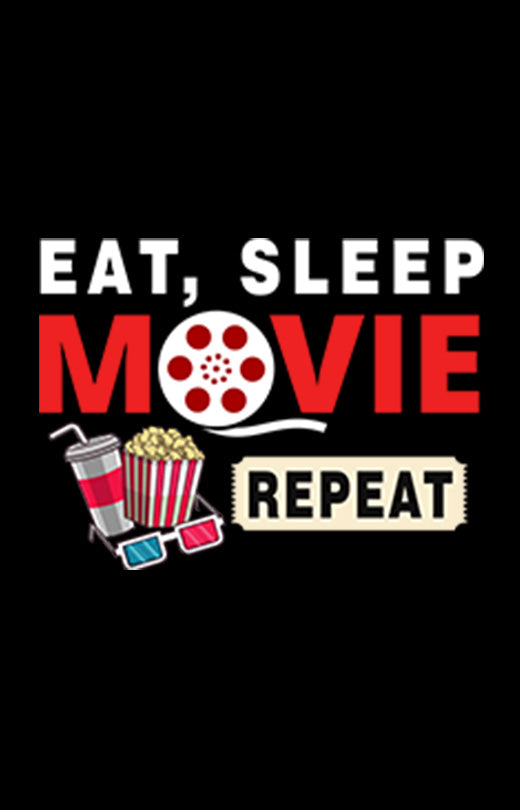 Eat Sleep Movie Repeat T Shirt