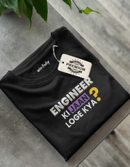 "Engineer ki Jaan Loge Kya?" Engineer T-shirt Funny