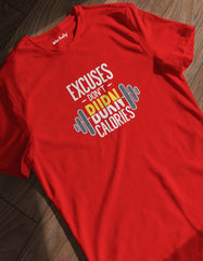 "Excuses Dont Burn Calories" Gym Motivation T shirt