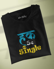 Haq Se Single Quotes T shirt