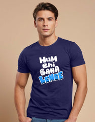 "Hum Bhi Bana Lenge" T-shirt