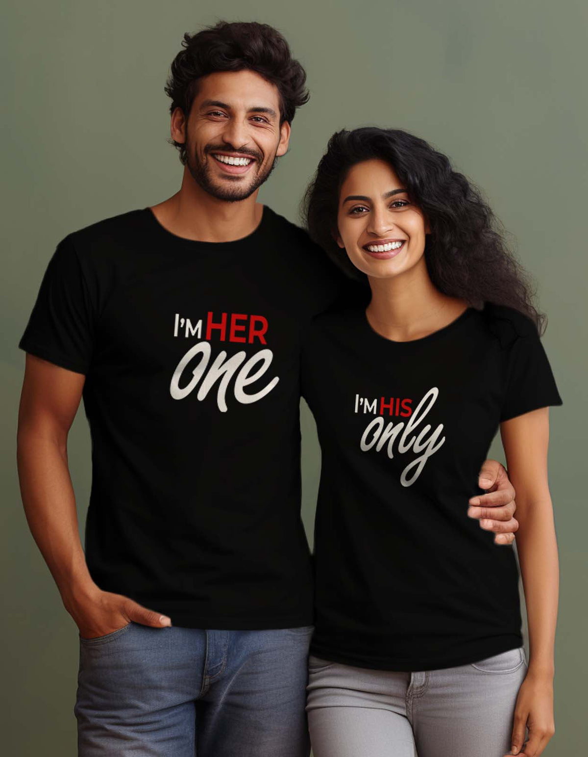 "I Am Her One - I Am His Only" Printed Couple T Shirt