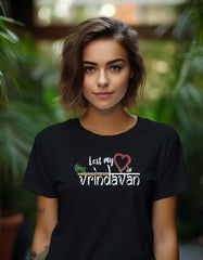 "I Lost My Heart In Vrindavan" T-Shirt