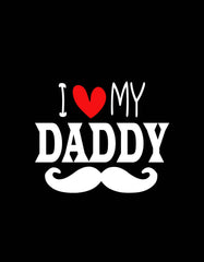 I Love My Daddy T Shirt