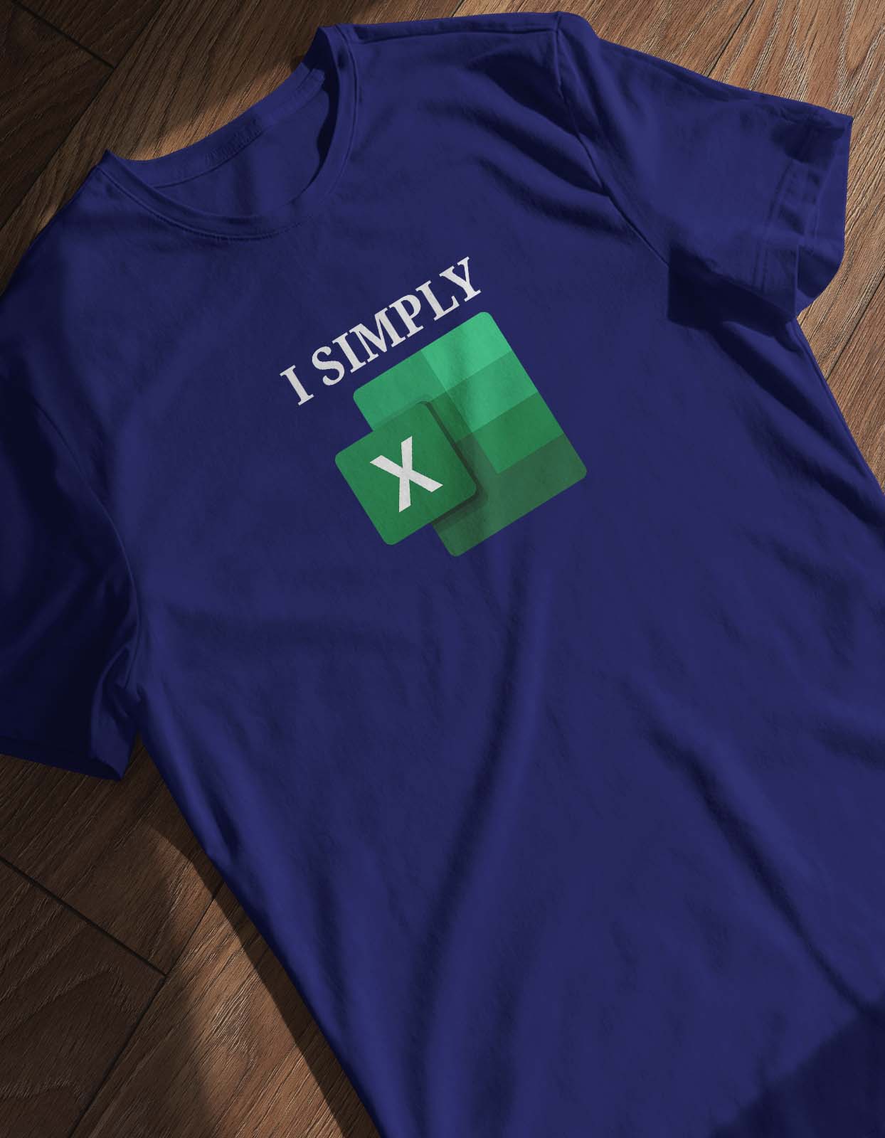 I Simply Excel T shirt