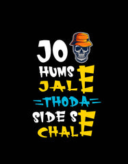 "Jo Humse Jale Thoda Side Se Chale" Attitude T shirt