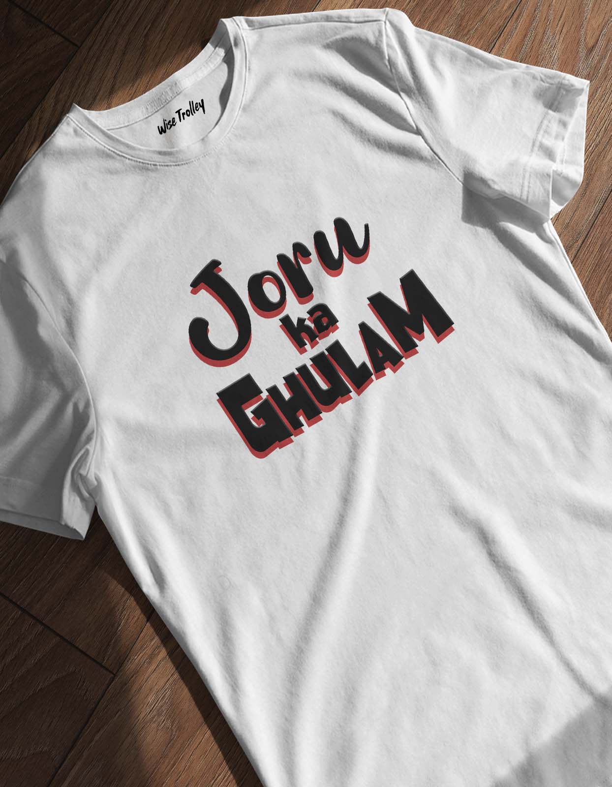 Joru ka Ghulam T-shirt