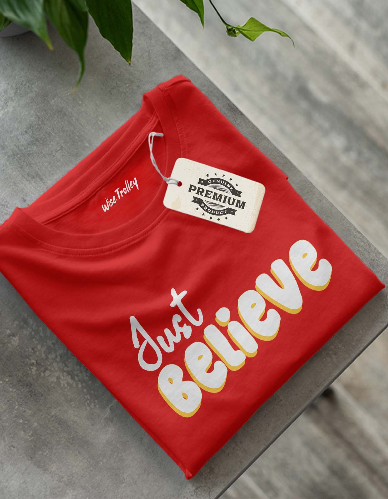 Just Believe T Shirt