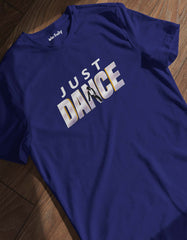 Just Dance T shirt For Dance Lover