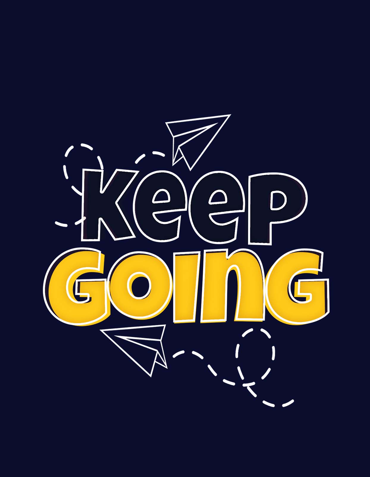 "Keep Going" Positive Quotes T shirt