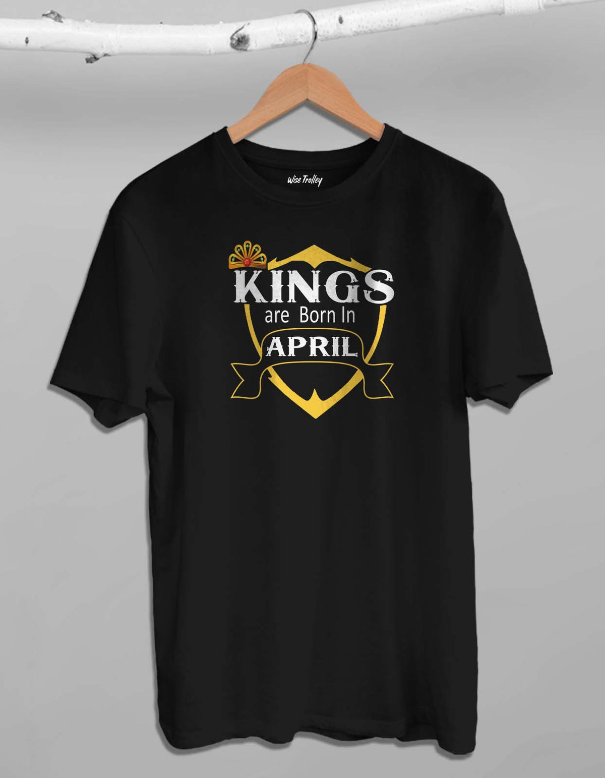 Kings are Born in April T shirt