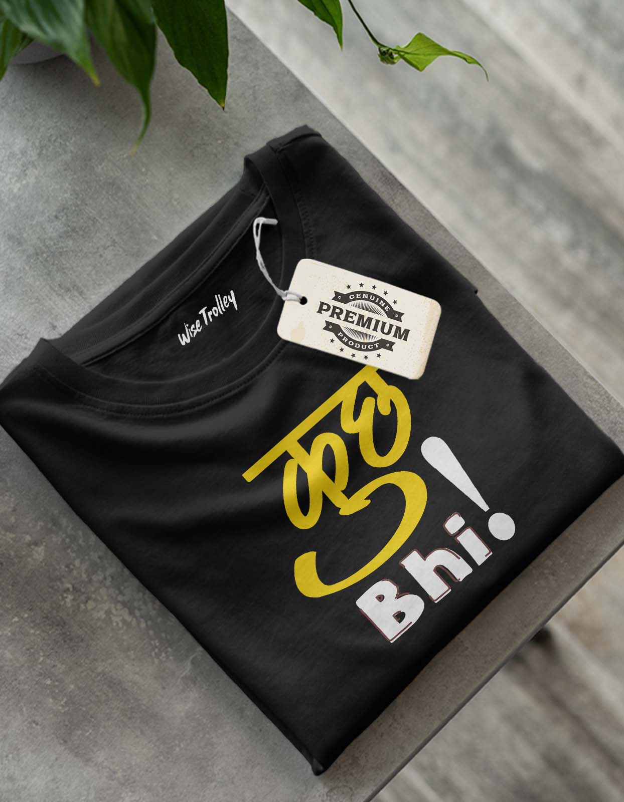 "Kuch Bhi" Attitude T shirt