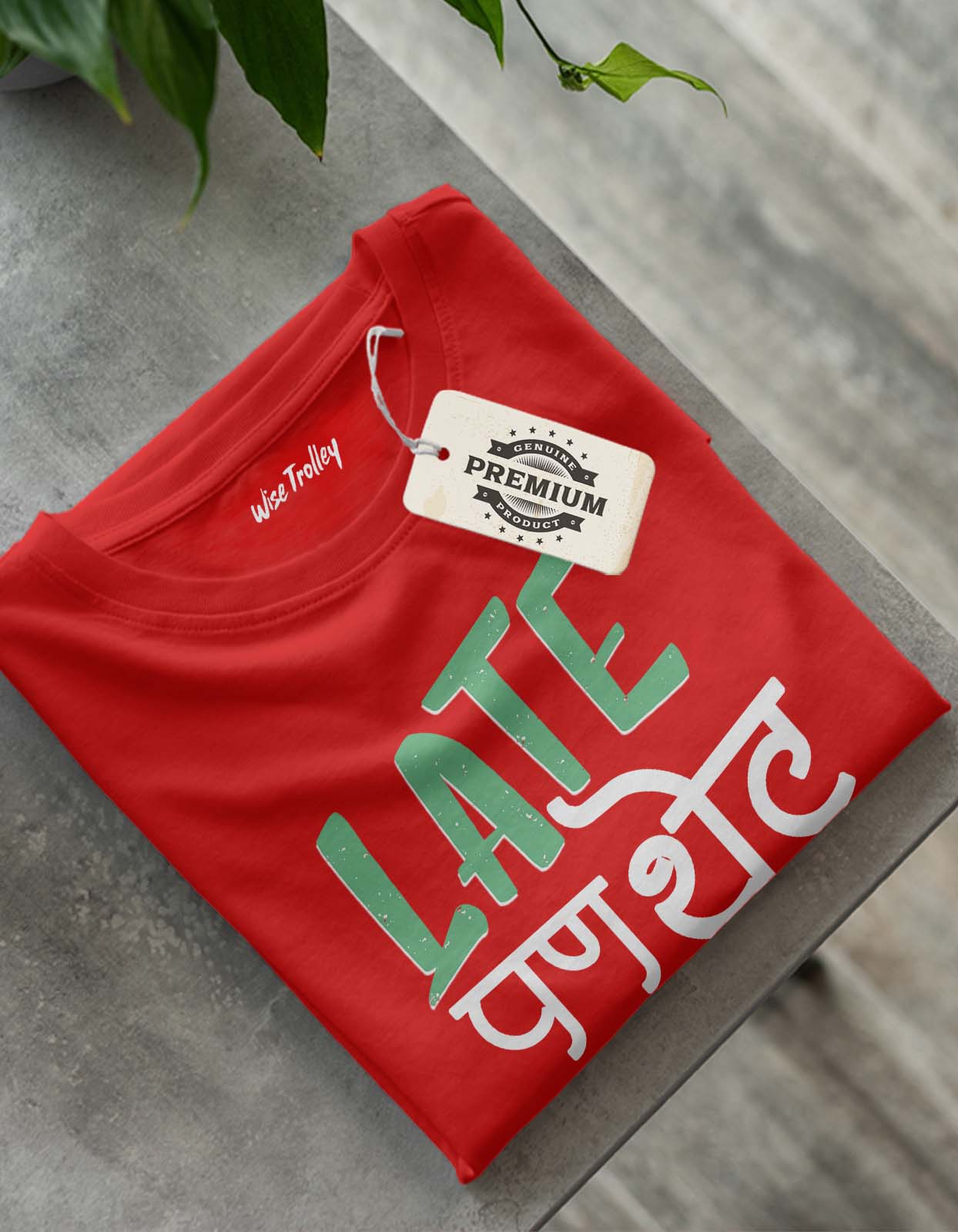 "Late Pan Thet" Marathi T-shirt