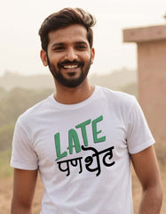 "Late Pan Thet" Marathi T-shirt