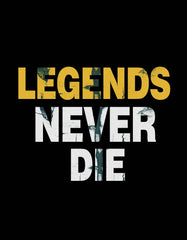 Legend Never Die T-shirt