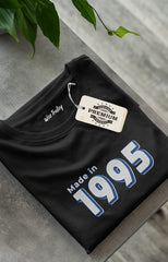 Made in 1995 T shirt