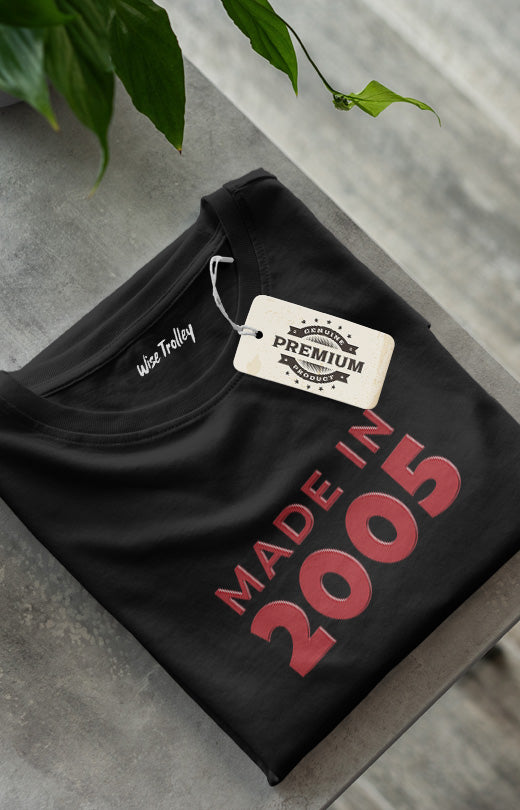 Made in 2005 T shirt