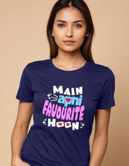 "Main Apni Favourite Hoon" T Shirt