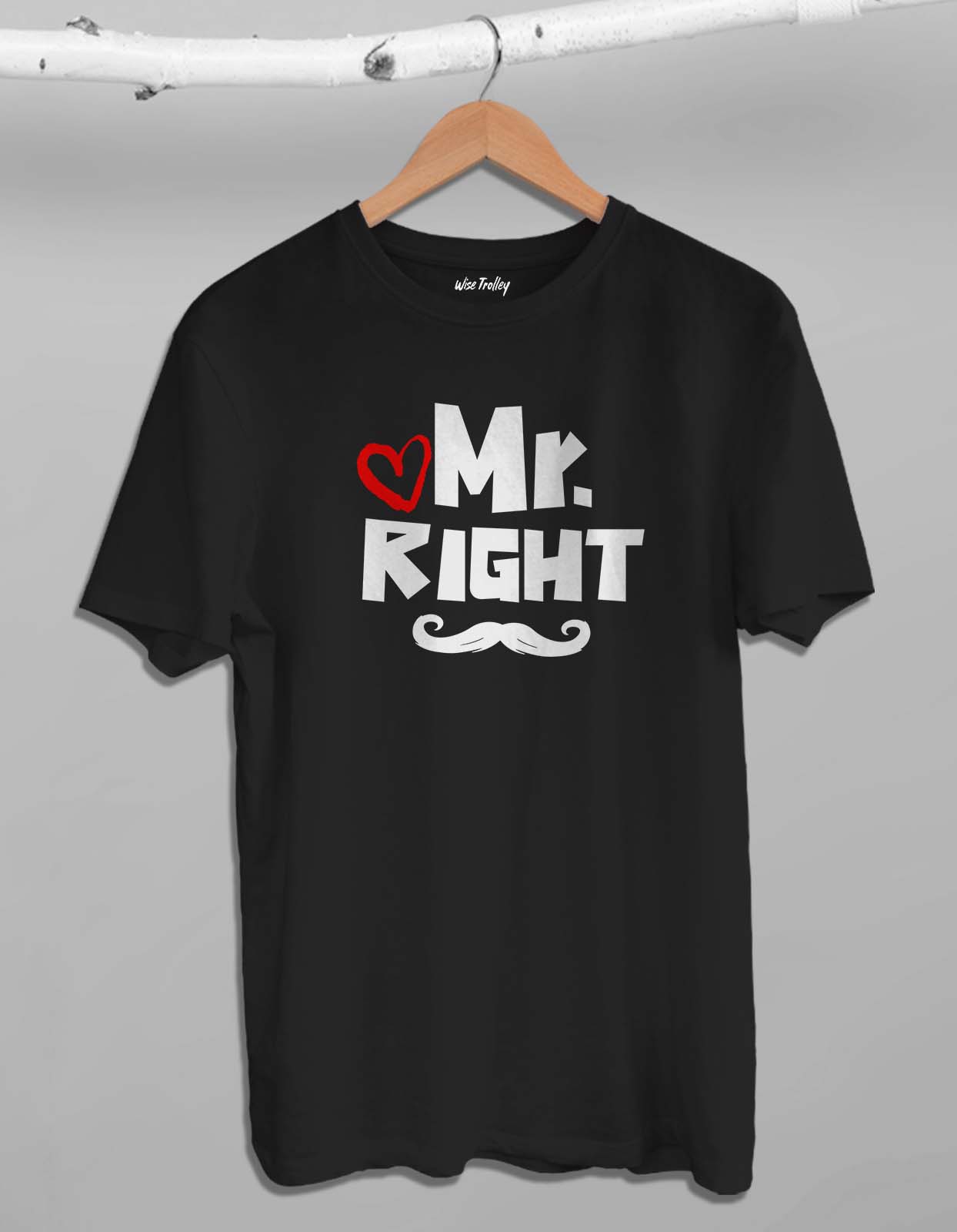 Mr. Right Mrs. Always Right Couple T-shirt