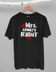 Mr. Right Mrs. Always Right Couple T-shirt