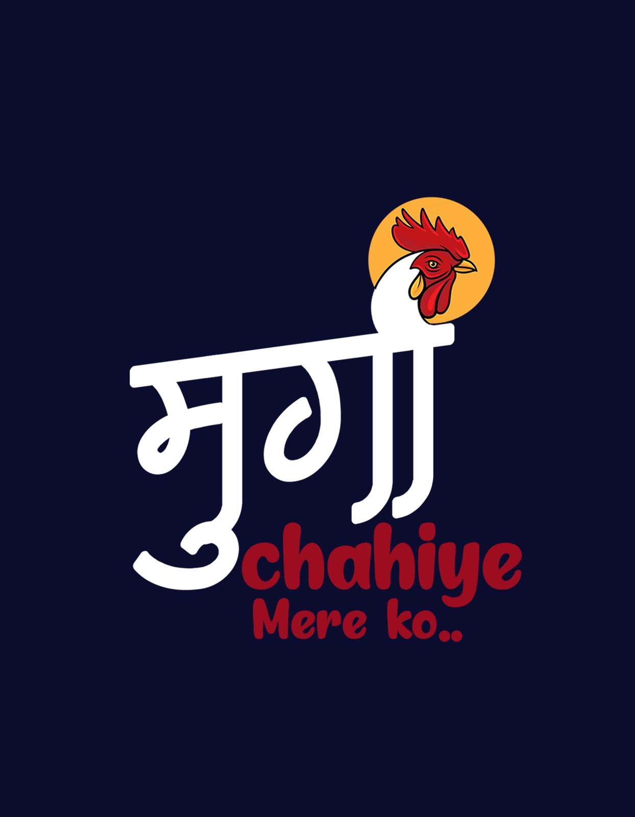 Murga Chahiye Mere Ko Funny T-Shirt